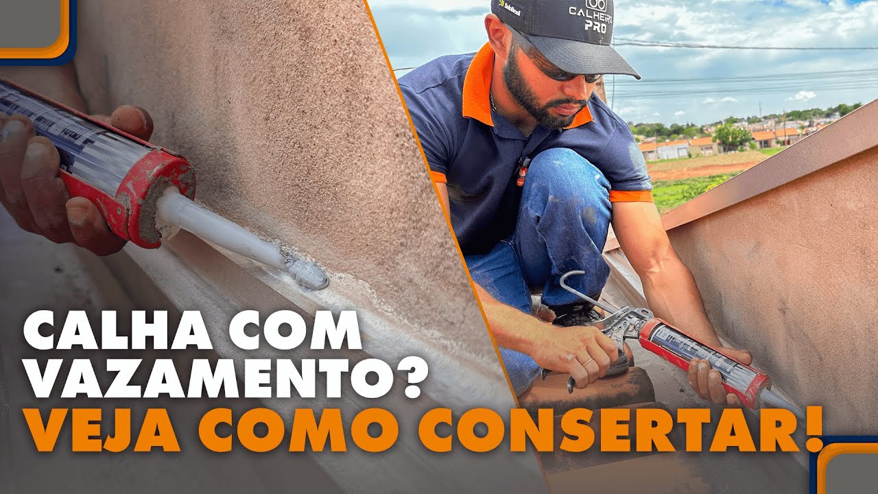 Como consertar vazamento de calhas?