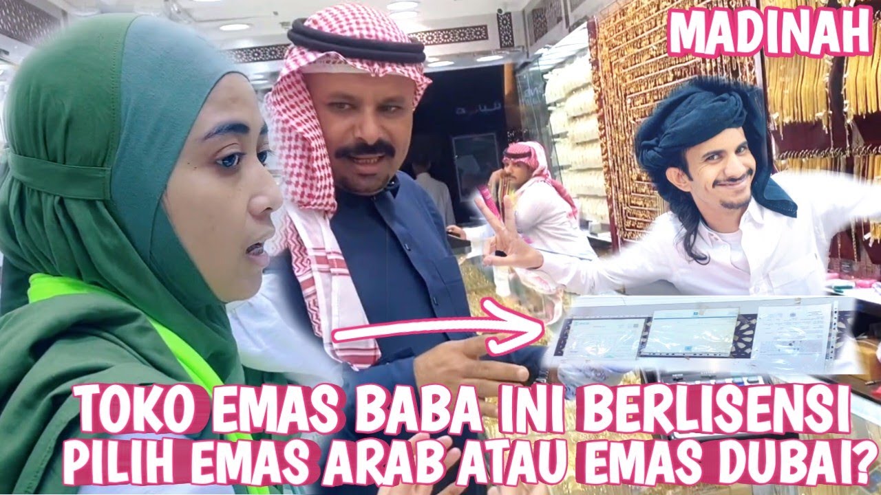 PILIH EMAS ARAB ATAU EMAS DUBAI? | TOKO EMAS BERLISENSI BABA INI BANYAK PIAGAM PENGHARGAAN