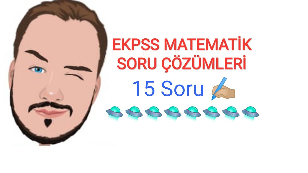 EKPSS Genel-Görme-İşitme-2 Ortaöğretim(Lise) | MATEMATİK TAMAMI ÇÖZÜMLÜ DENEME SINAVI {15 Soru}