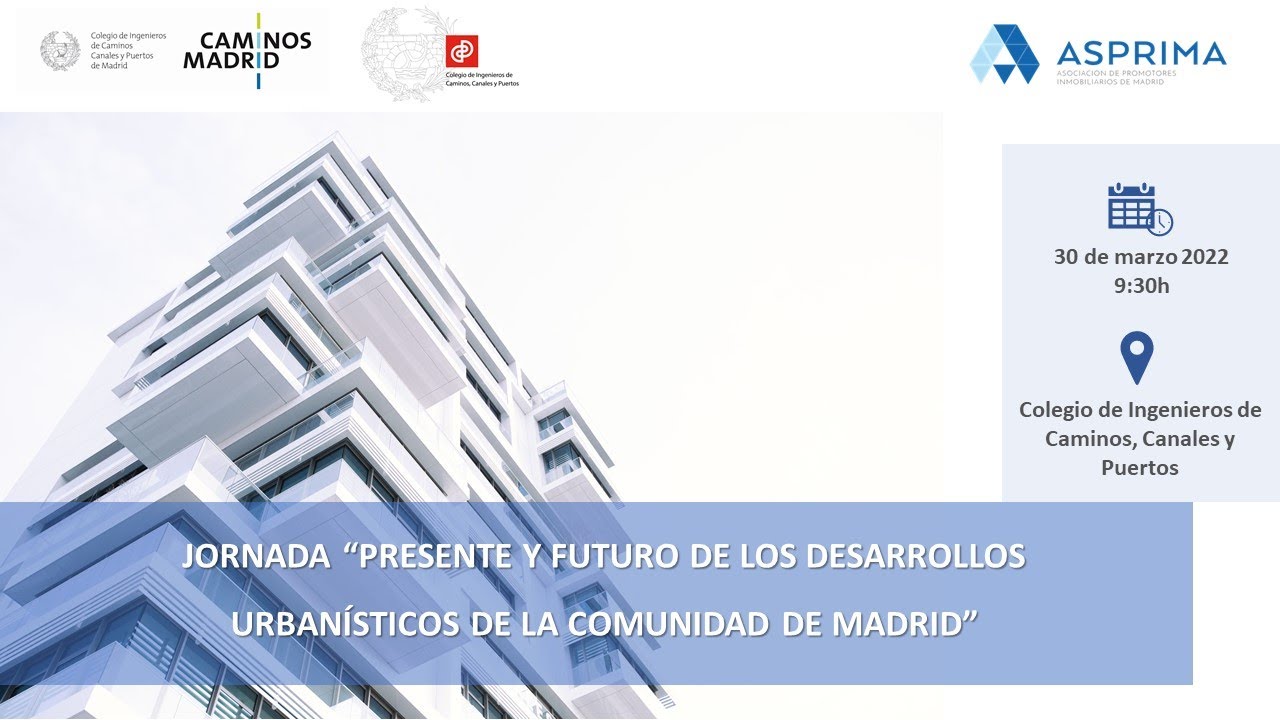 Jornada &ldquo;Presente y Futuro de los Desarrollos Urban&iacute;sticos de la Comunidad de Madrid&rdquo;