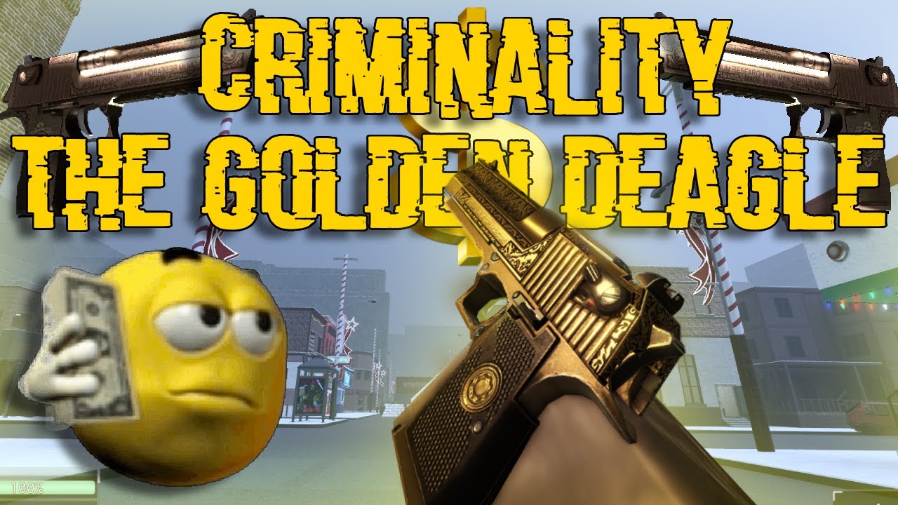 Criminality: The Golden Deagle