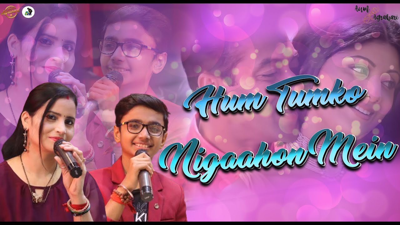 Hum Tumko Nigaahon Mein || Aum Agrahari, Deepika G || Hindi Songs || New Songs 2024