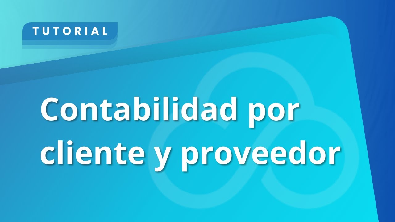 Contabilidad por cliente y proveedor