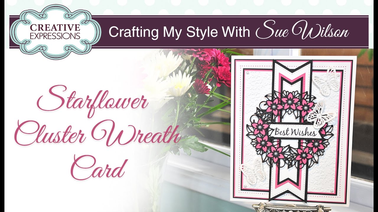 How to make a Paper Flower Wreath Card| Crafting My Style with Sue Wilson