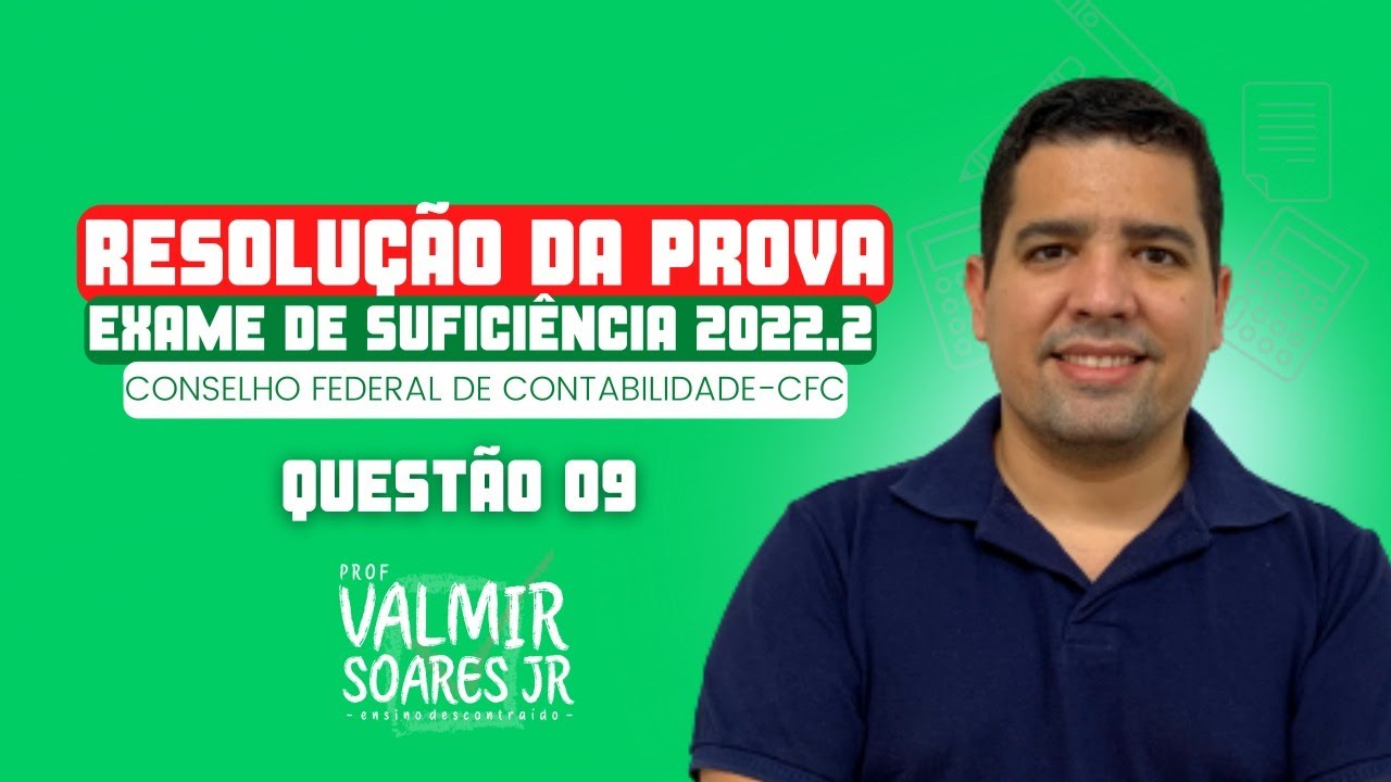 QUESTÃO 09 - PROVA DO CFC 2022.2 (TEMA: DFC)