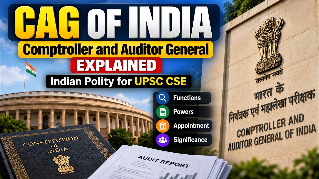CAG of India | Comptroller and Auditor General Explained | Indian Polity for UPSC CSE