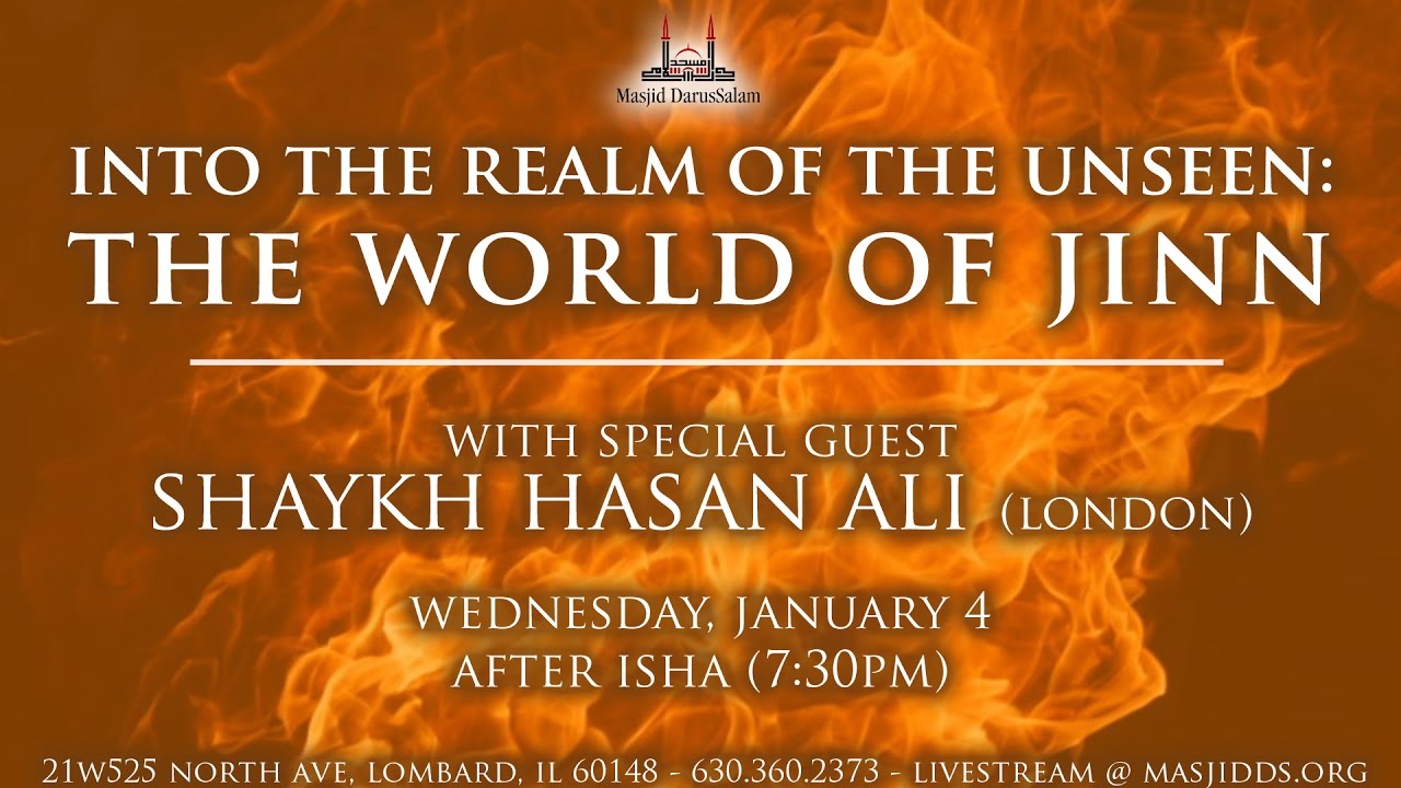Into the Realm of the Unseen: The World of Jinn | Shaykh Hasan Ali