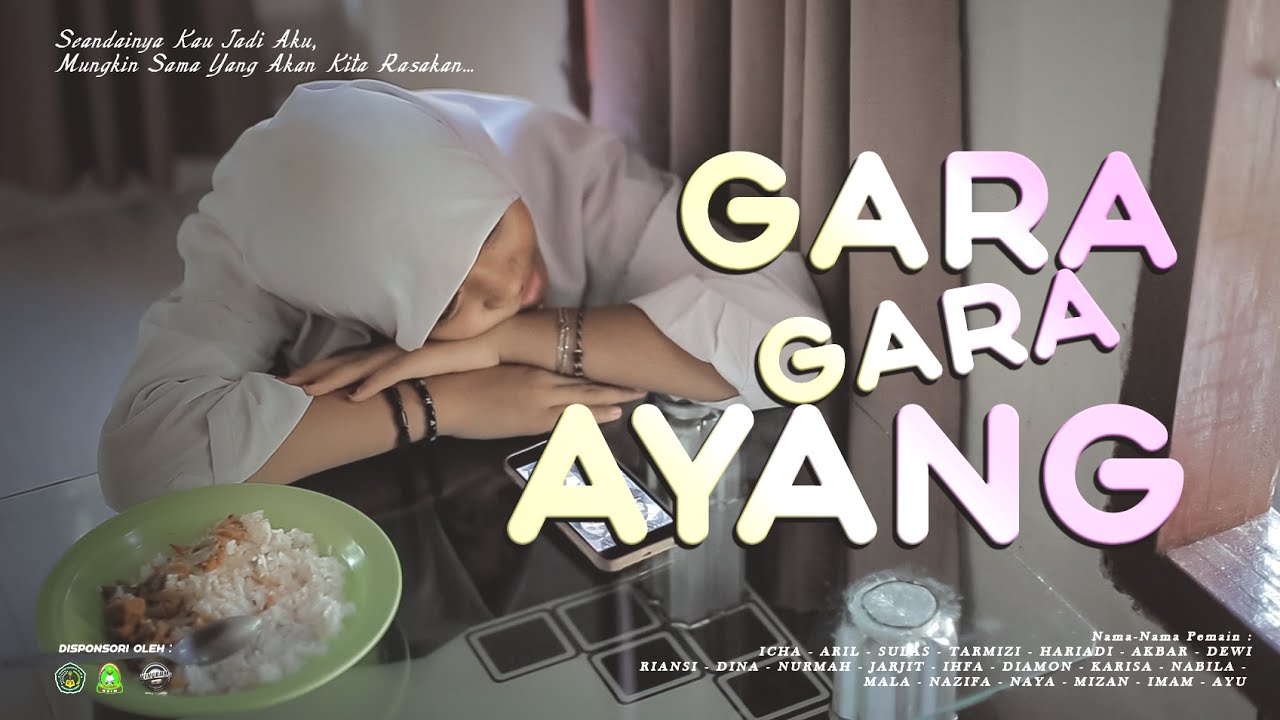 GARA-GARA AYANG  -  FILM PENDEK MTS NW SELEBUNG KETANGGA -  2022