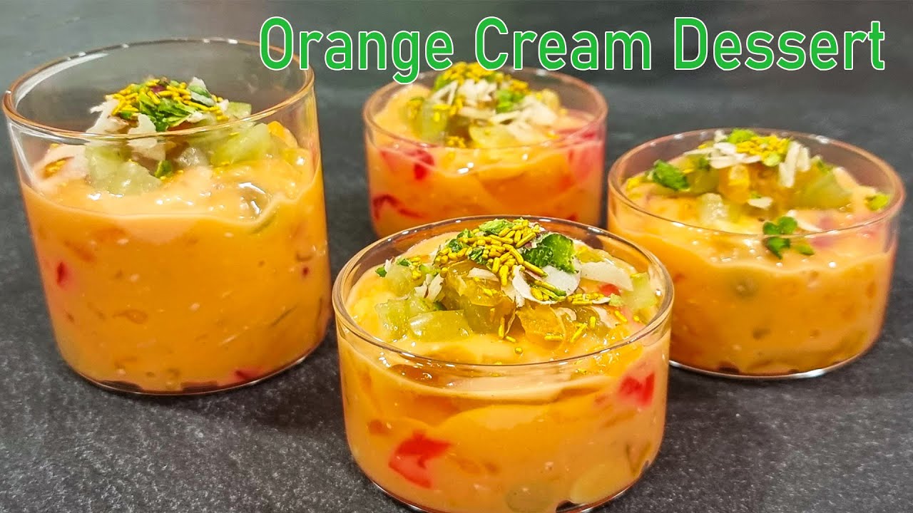 ऑरेंज क्रीम डिजर्ट जिसका स्वाद आपके मुहसे नहीं उतरेगा easy tasty orange cream dessert recipe