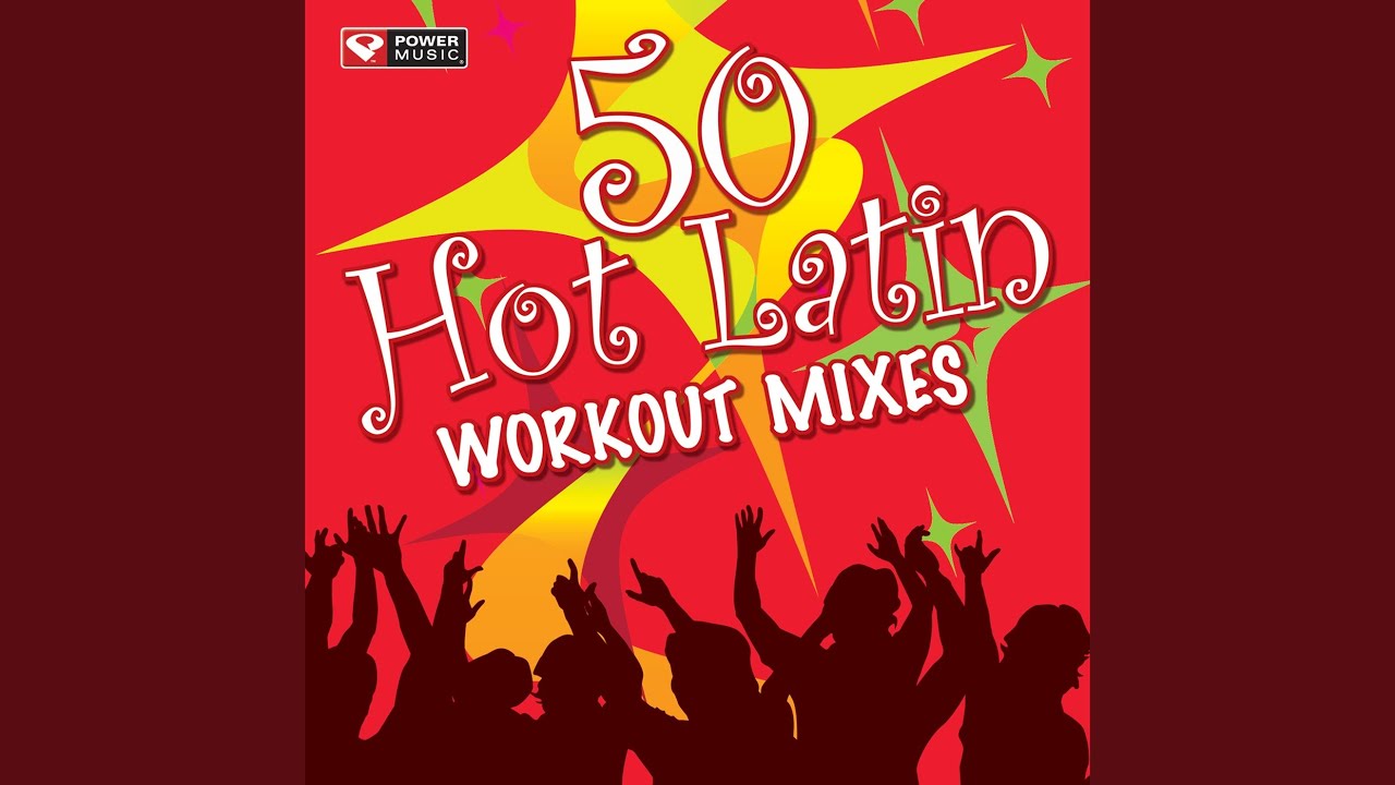 Mi Chico Latino (Workout Mix 128 BPM)