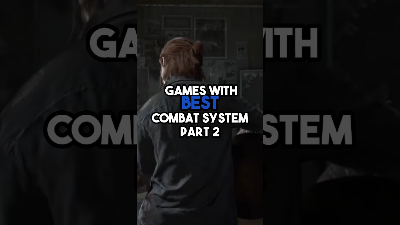 Games with Best COMBAT System Part 2