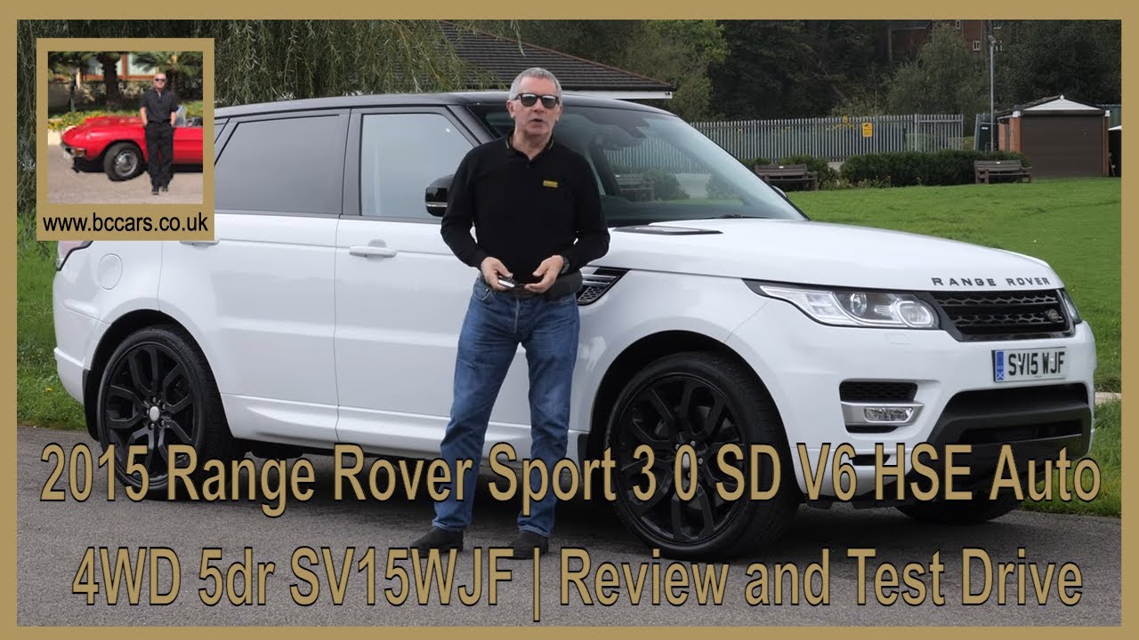 2015 Range Rover Sport 3 0 SD V6 HSE Auto 4WD 5dr SV15WJF | Review and Test Drive