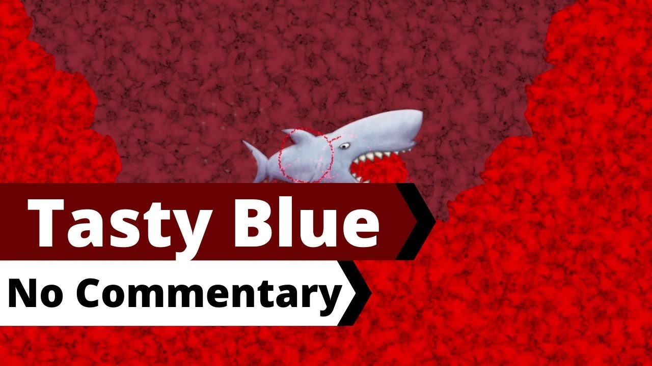 Tasty Blue [No Commentary]