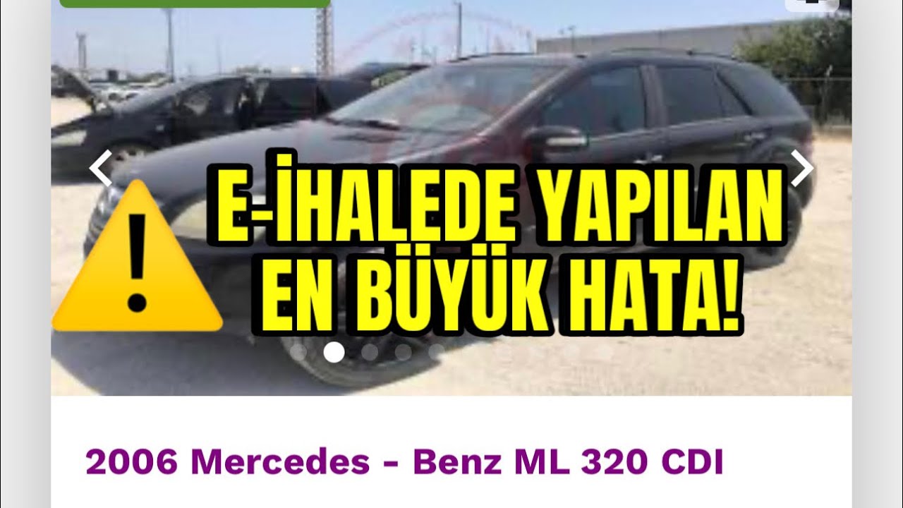 E-İhalede yapılan en büyük hata | 560.000TL Mercedes ML 320cdi |