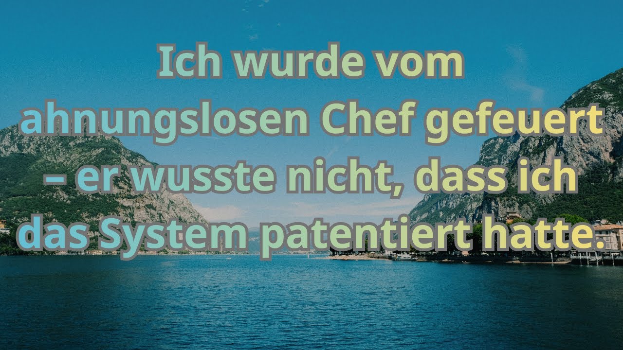 Ich wurde vom ahnungslosen Chef gefeuert – er wusste nicht, dass ich das System patentiert hatte