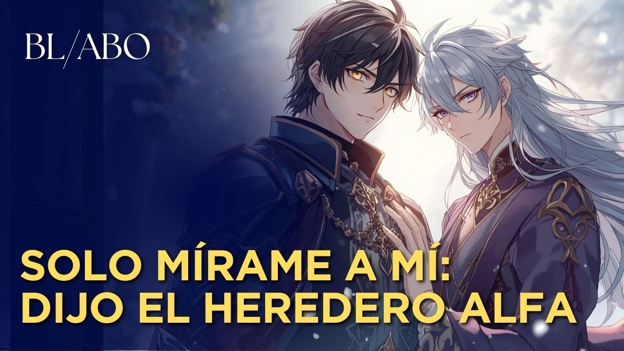 Nací Omega en una familia real de Alfas; ahora el Príncipe Heredero Alfa quiere un Heredero.