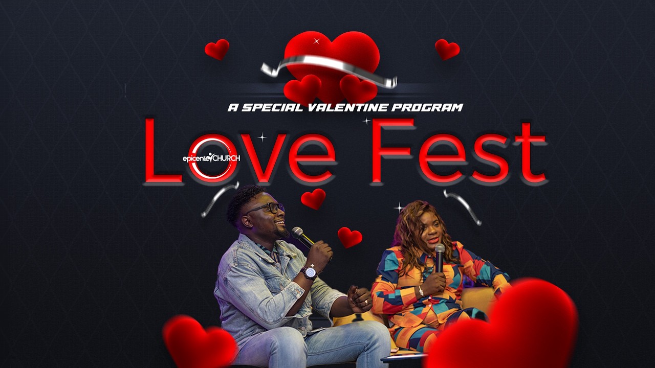LOVE FEST with Pastor Tosin  Komolafe and Pastor Jennifer Tosin Komolafe