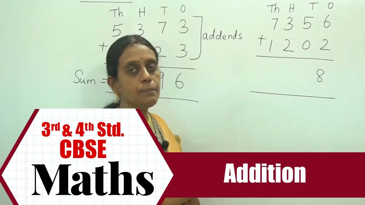 3rd & 4th STD Maths | Addition | CBSE Syllabus Mathematics