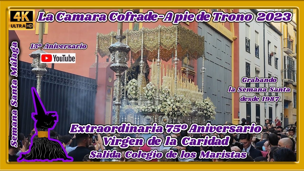 VIRGEN DE LA CARIDAD. EXTRAORDINARIA 75 ANIVERSARIO BENDICIÓN. SALIDA PATIO COLEGIO MARISTAS. 4K