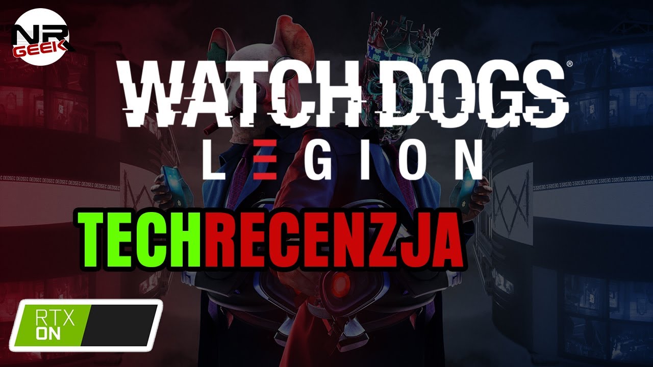 Watch Dogs Legion - Tech Recenzja