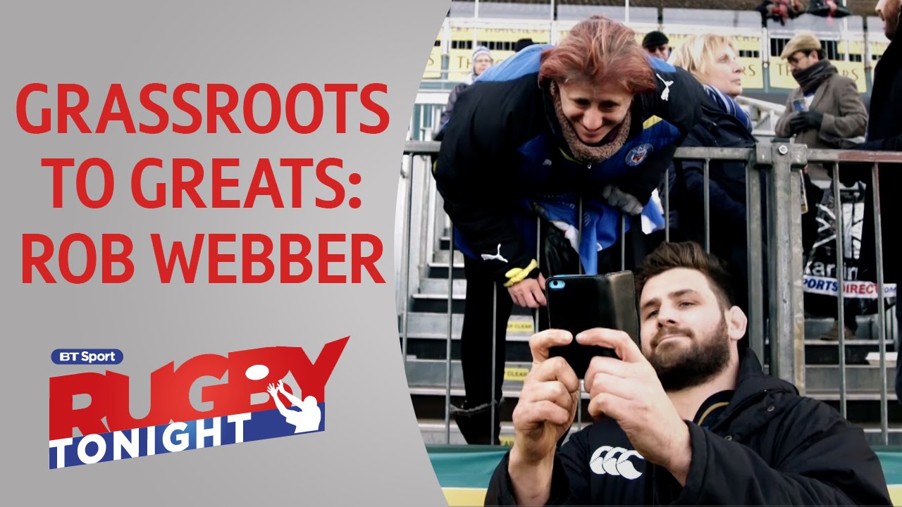 Grassroots to Greats: Rob Webber full feature | Rugby Tonight