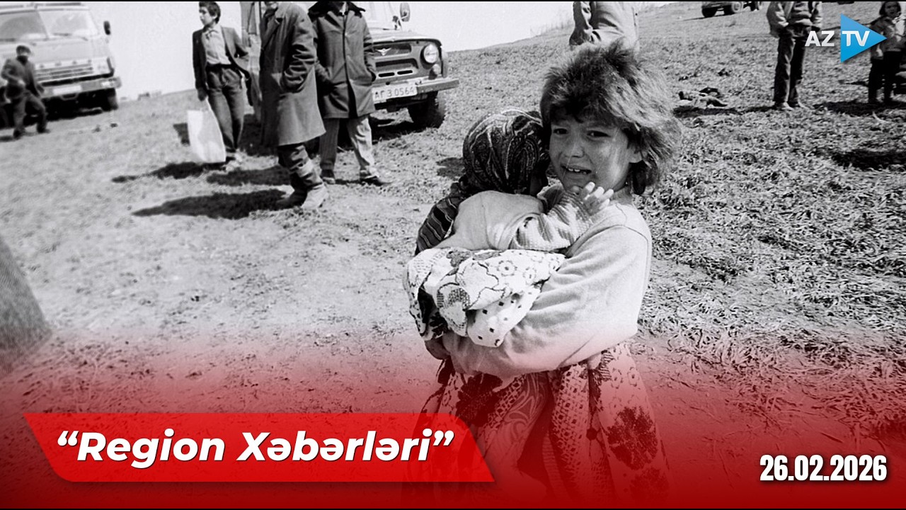 Region xəbərləri – 26.02.2026