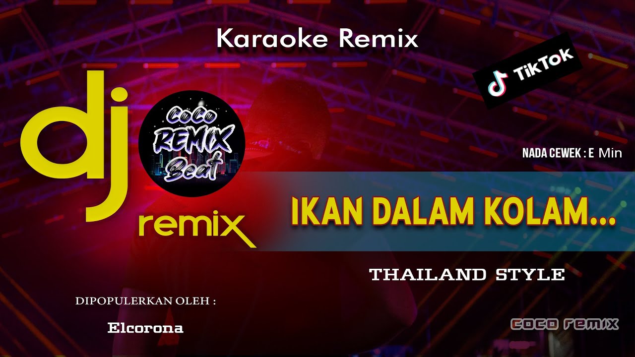 KARAOKE DJ IKAN DALAM KOLAM ( Elcorona ) REMIX GAMBUS THAILAND STYLE