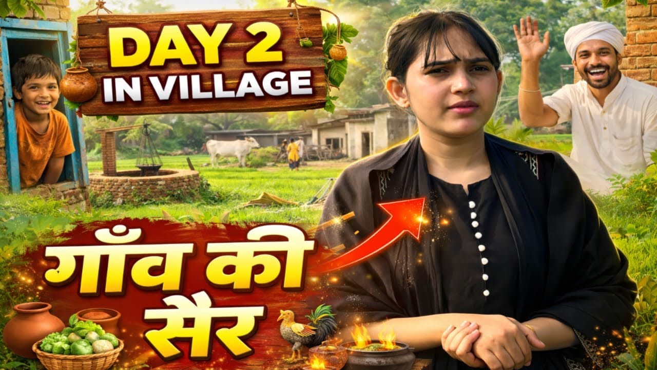 Day 2 in Village | Aisa Kya Hua Jo Hame Bhagna Pada😱