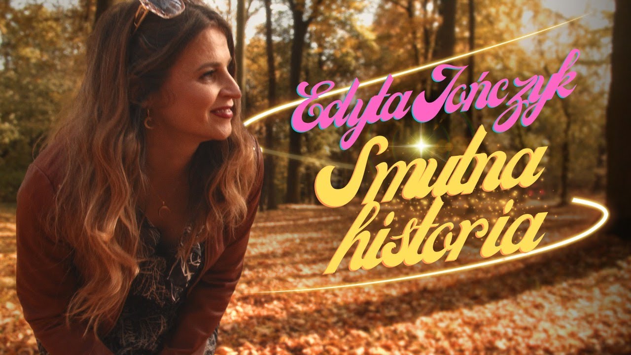 Edyta JOŃCZYK - Smutna historia - nowość 2025