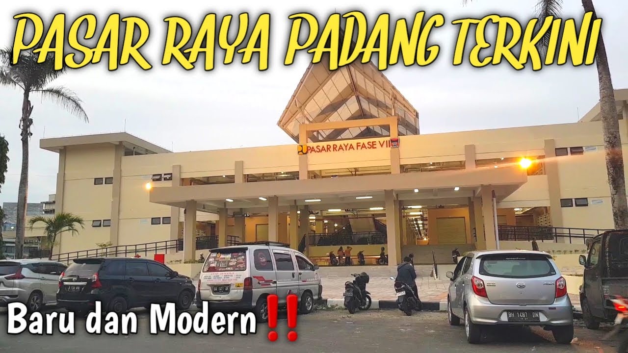 PASAR RAYA PADANG TERBARU‼| Kota Padang Rancak