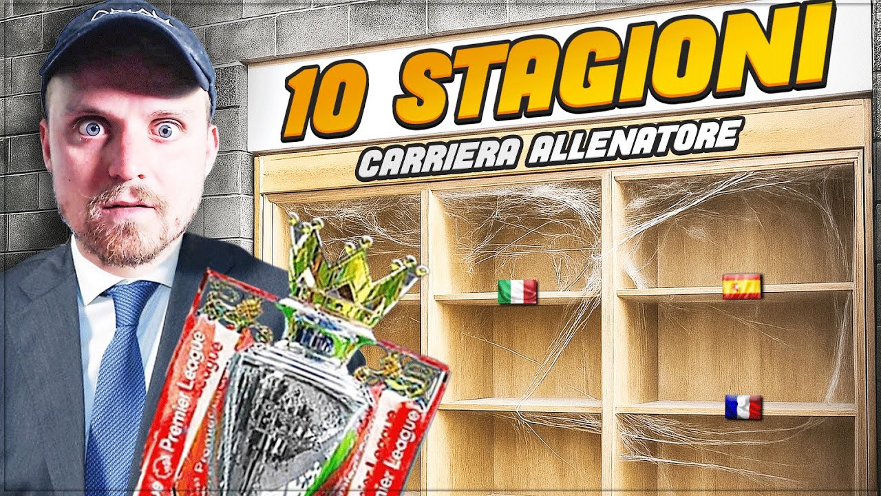 10 STAGIONI PER RICOSTRUIRE DIVERSE SQUADRE E VINCERE PIU' CAMPIONATI POSSIBILI! (DISASTRO ASSOLUTO)