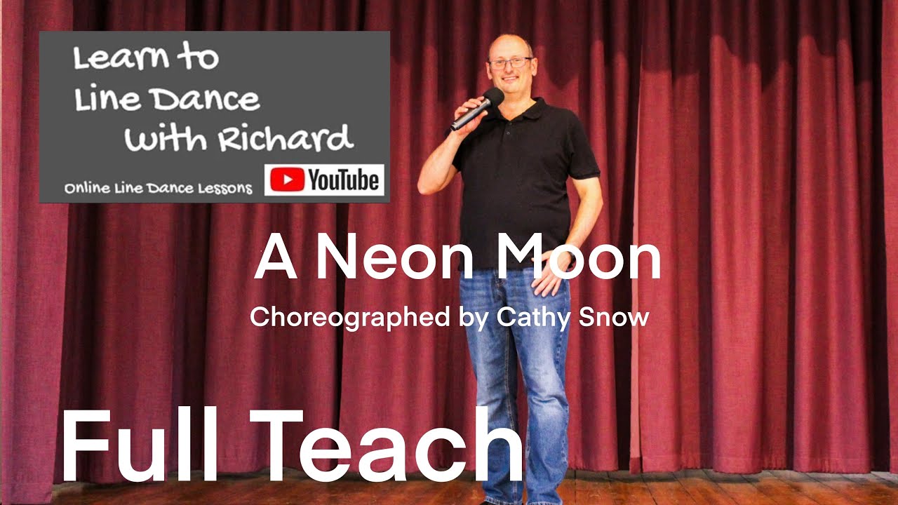 BEGINNER LINE DANCE LESSON 157 - A Neon Moon - Part 1 - Full Teach