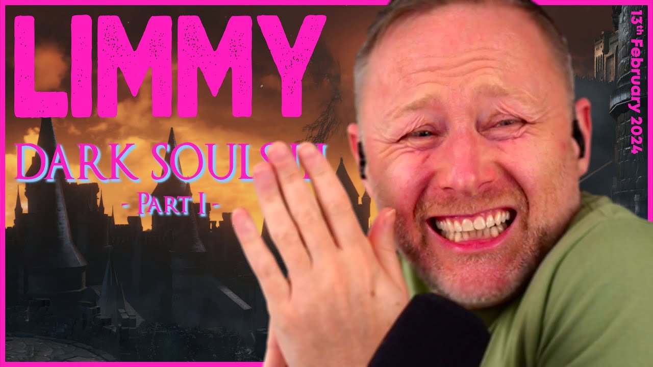 LIMMY Plays | Dark Souls III (1) - The Master Returns! [2024-02-13]