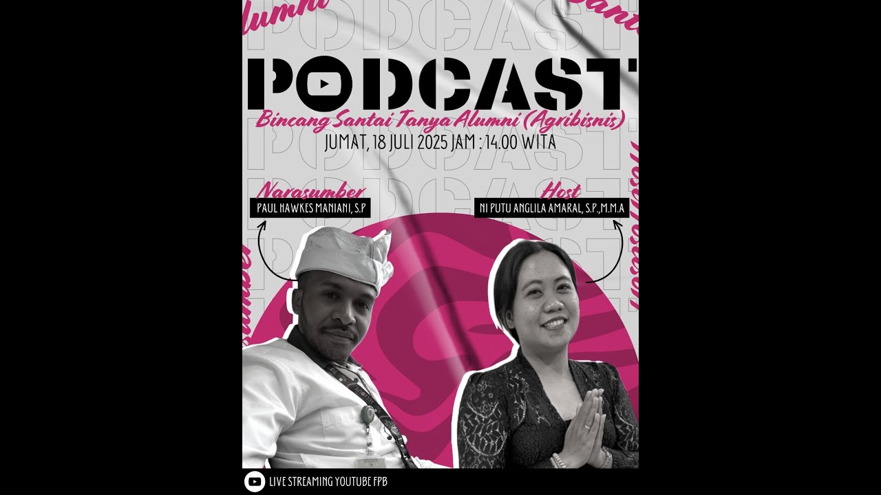 Podcast Bincang Santai Tanya Alumni Agribisnis FPB Unmas Denpasar