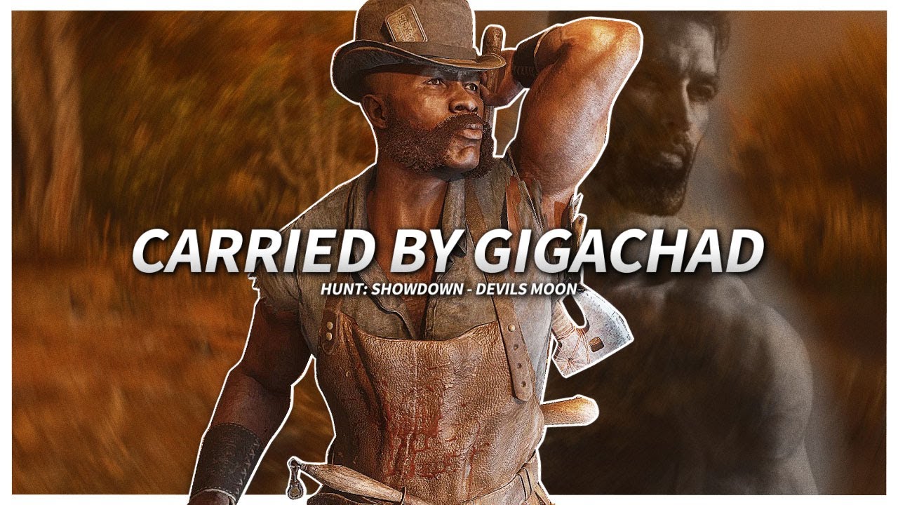Getting Carried by GIGACHAD in Hunt: Showdown