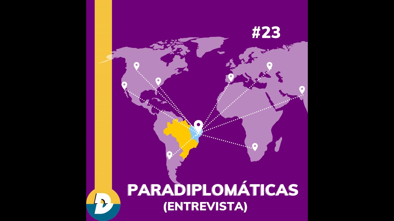 #23: Paradiplomáticas - Com Ana Cecília e Maria Milena