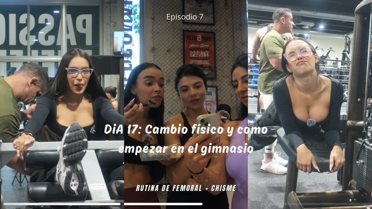 Día 17: OMAR LA DEJÓ DE ENTRENAR 😳 Chisme‼️|Semana 3 entrenando para físico culturismo 🏋️‍♀️| Ep:7