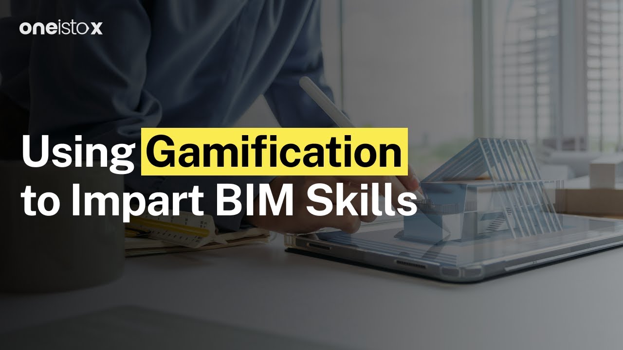Gamification in Learning: Equipping Architects & Civil Engineers with BIM Skills