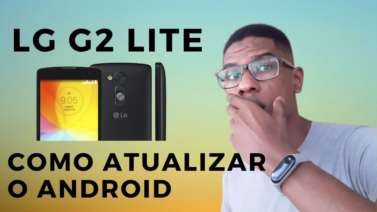 LG G2 Lite D295F | COMO ATUALIZAR O ANDROID