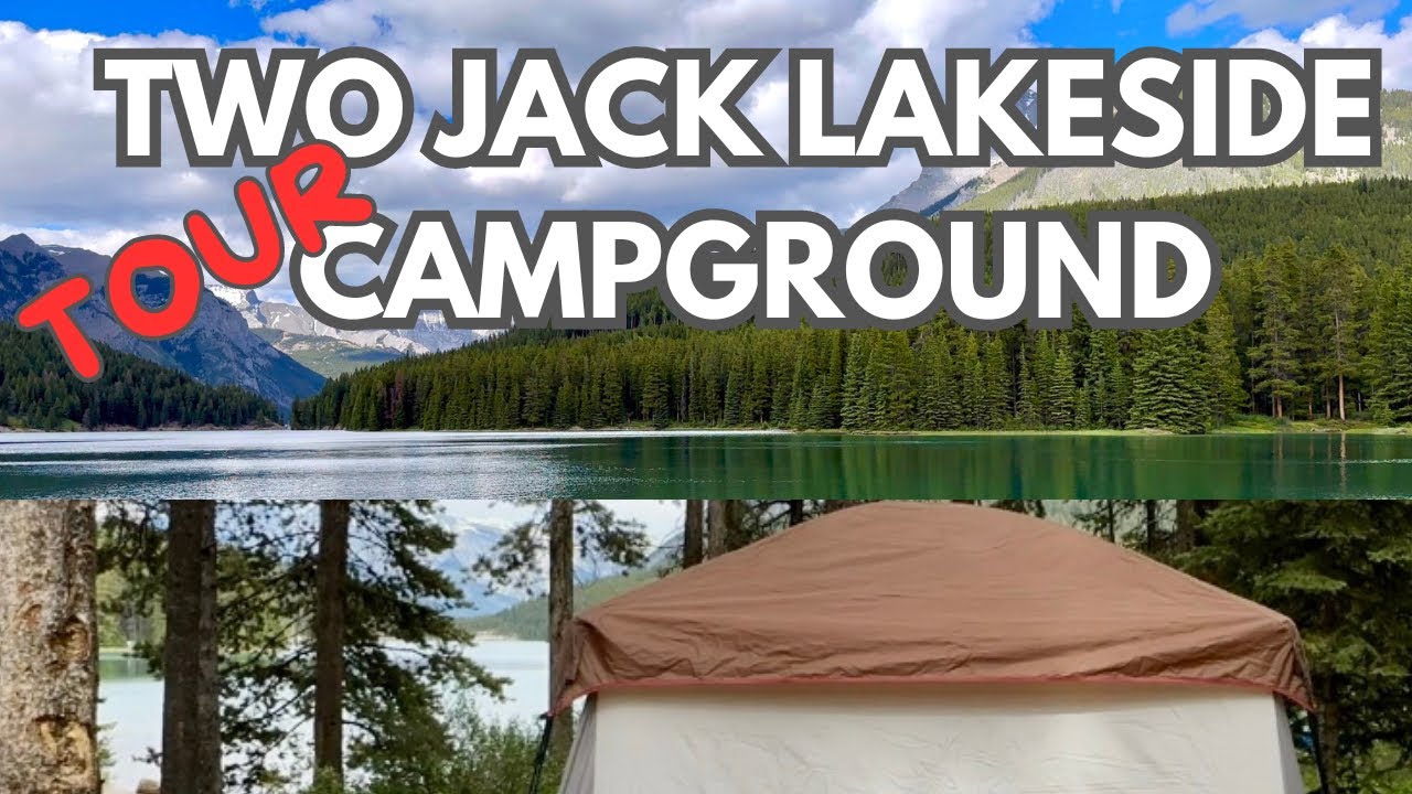 A Tour of Two Jack Lakeside Campground /  Popular Campground in Banff National Park