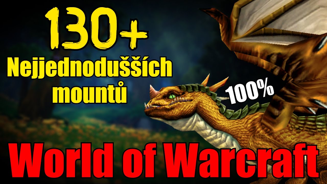 130+ Nejjednodušších mountů z World of Warcraft! [Cz/Sk]