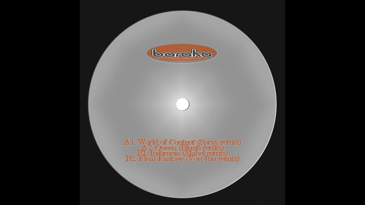 Baraka - World of Content (Spray Remix)