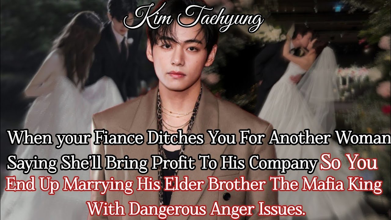 When your fiance ditched you for another women saying she will bring profit..\\Oneshot\\Taehyung#ff