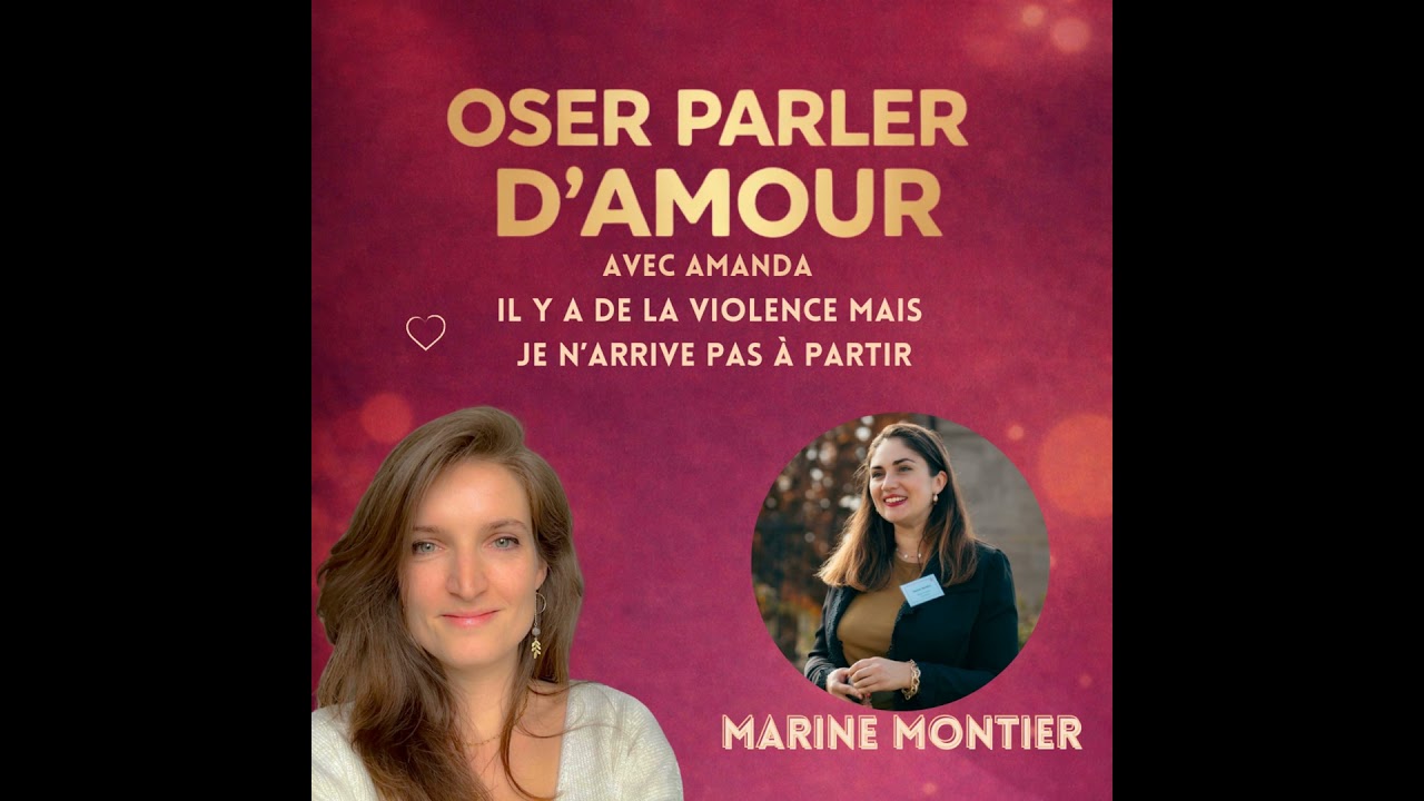 Live #4 - Il y a de la violence dans mon couple mais je n'arrive pas à partir - Marine MONTIER