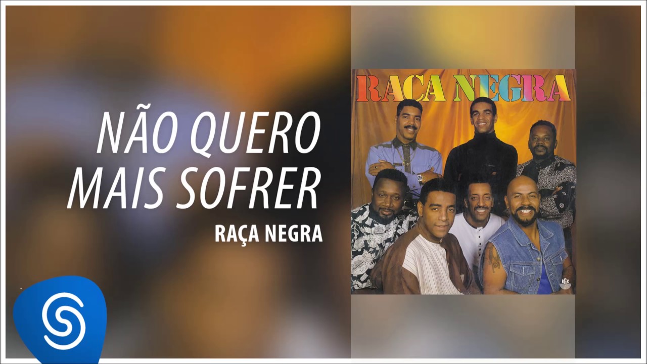 Raça Negra - Não Quero Mais Sofrer (Raça Negra, Vol. 4) [Áudio Oficial]