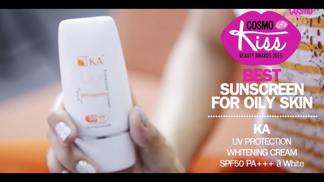 Cosmo Kiss Beauty Awards 2015 : BEST SUNSCREEN FOR OILY SKIN