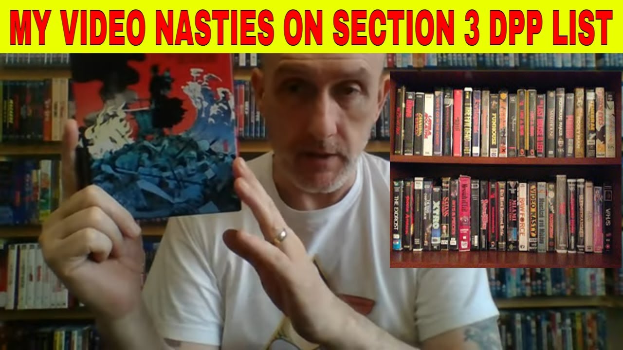 My Video Nasties on the Section 3 DPP List.
