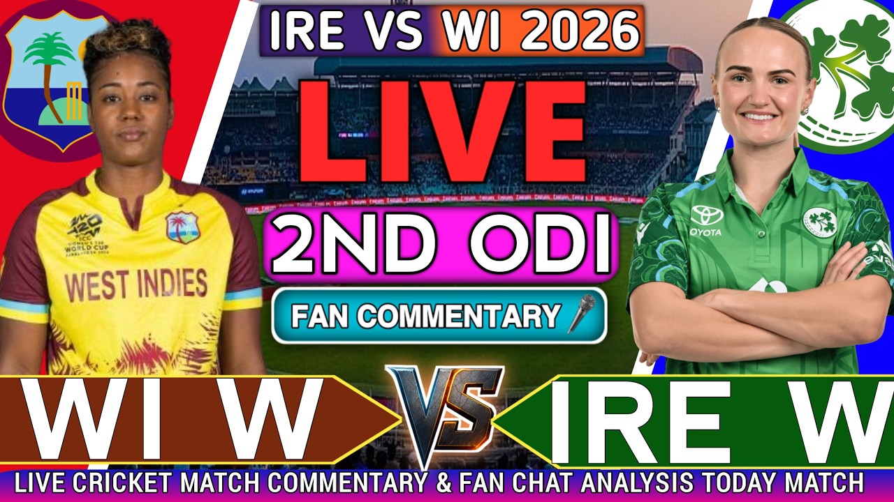WI W vs IRE W 2nd ODI LIVE | West Indies Women vs Ireland Women Live Score & Commentary