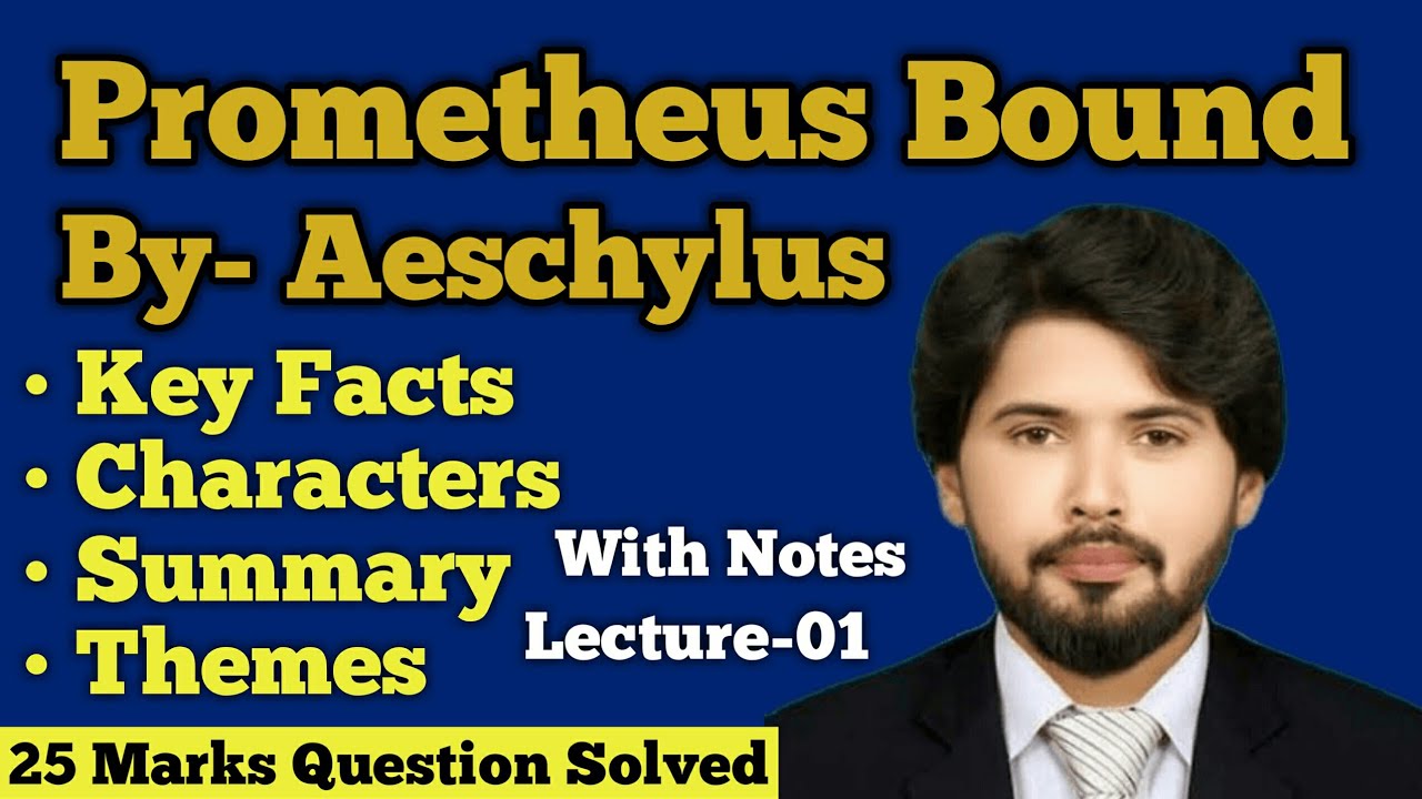 Prometheus Bound By- Aeschylus | Key Facts/Plot/Characters/Summary/Themes | With Notes in Urdu/Hindi
