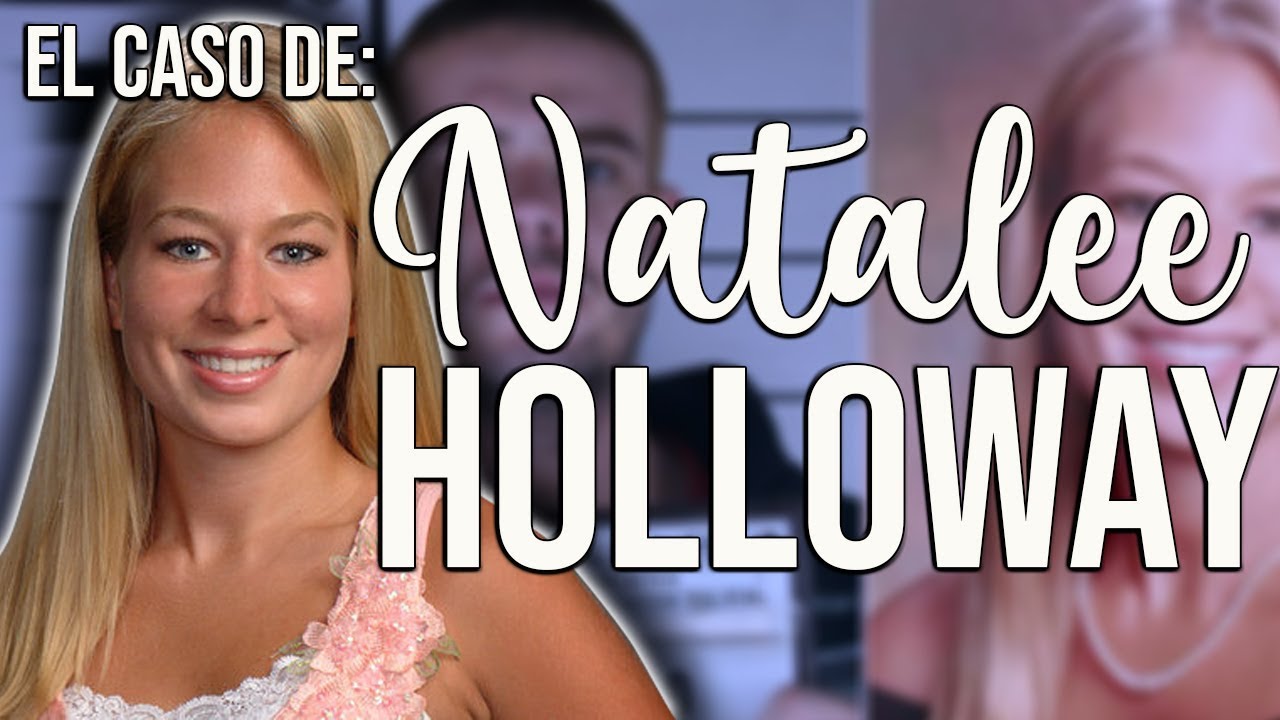 El increible caso de Natalee Holloway